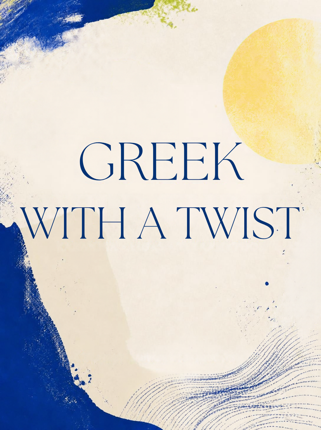 greek with a twist